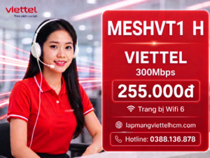 GÓI CƯỚC MESHVT1_H VIETTEL CÓ GÌ KHÁC?