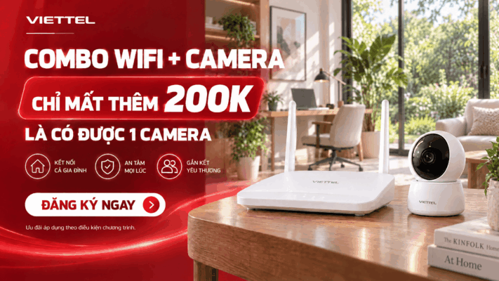 Đăng ký wifi Viettel tặng camera